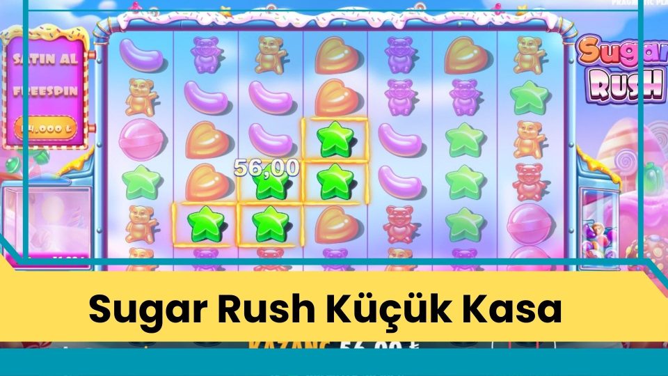 Sugar Rush Küçük Kasa